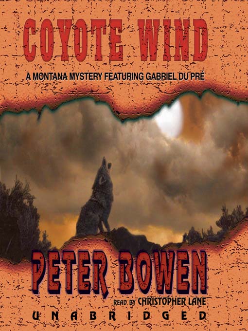 Title details for Coyote Wind by Peter Bowen - Available